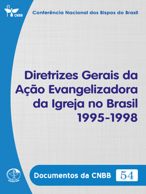 cover image of Diretrizes Gerais da Ação Evangelizadora da Igreja no Brasil 1995-1998--Documentos da CNBB 54--Digital